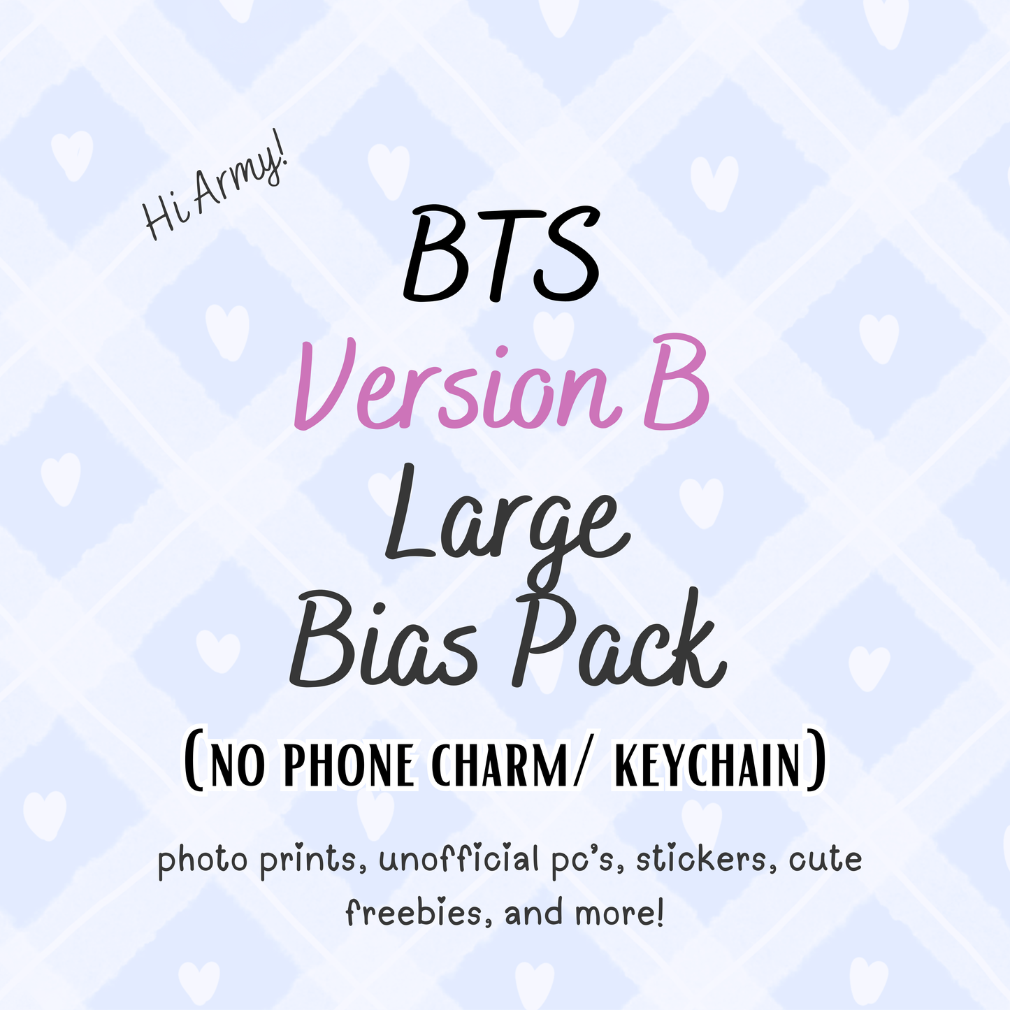 BTS VERSION B Large Bias Pack(NO KEYCHAIN / PHONE CHARM) / Kpop Goodie Bag LoveStayTreasures Handmade (Copy)