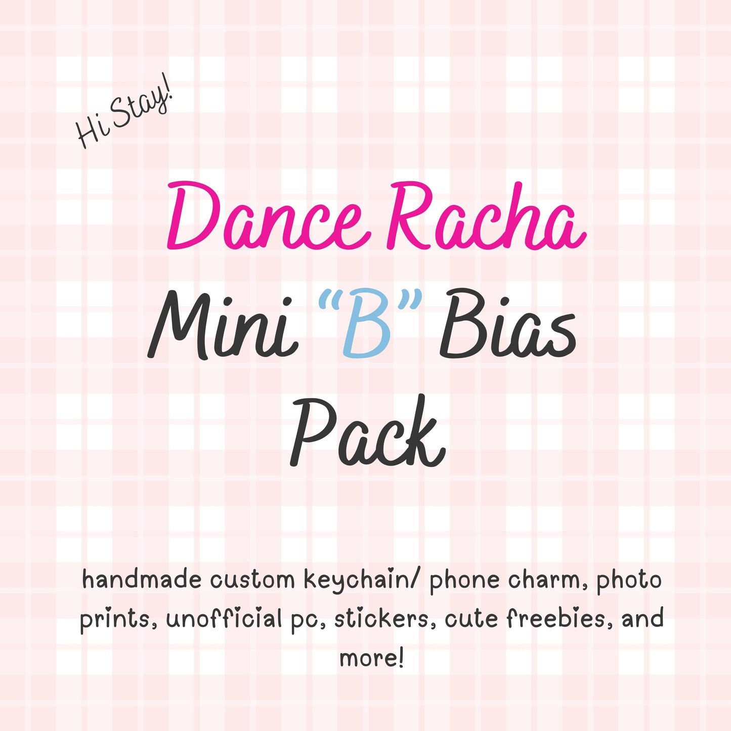 MINI "B" Dance Racha / Stray Kids Bias Pack / Kpop Goodie Bag / Custom Handmade Skz Keychain / Phone Charm/ LoveStayTreasures Handmade